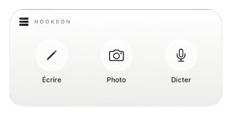 Le widget réel Trois gestes, avec les commandes écrire, dicter et photographier.
